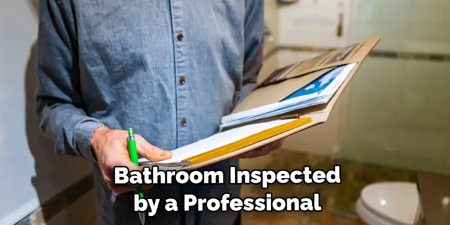  Bathroom Inspected by a Professional