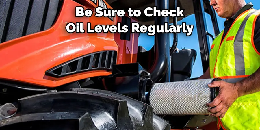 Be Sure to Check Oil Levels Regularly