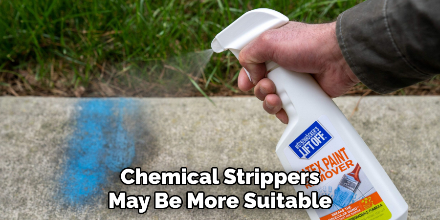 Chemical Strippers May Be More Suitable