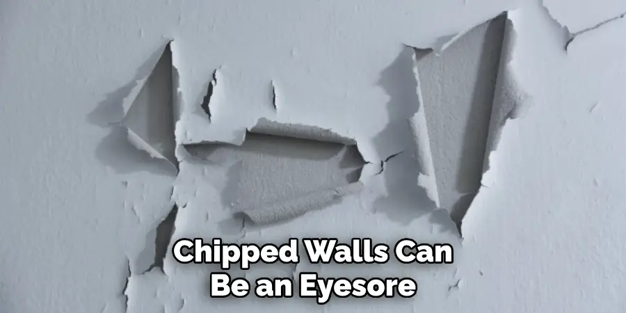 Chipped Walls Can Be an Eyesore