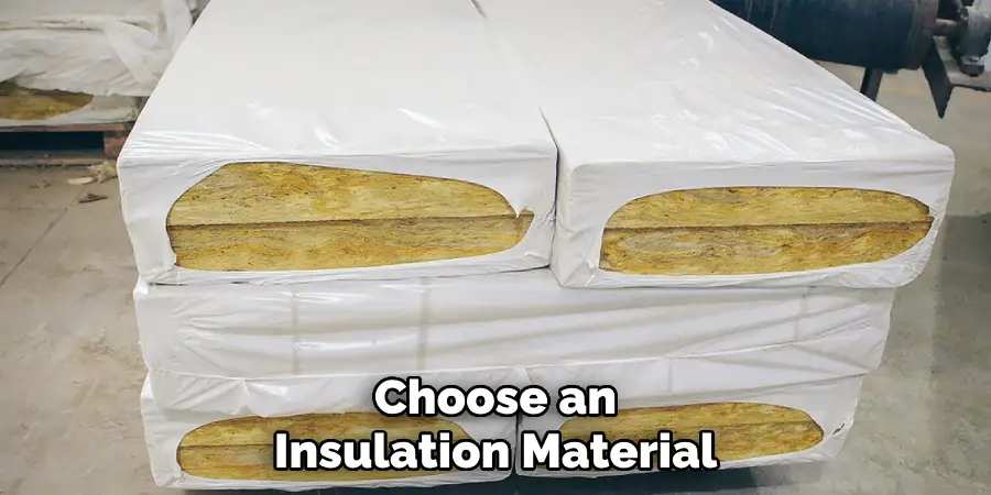 Choose an Insulation Material