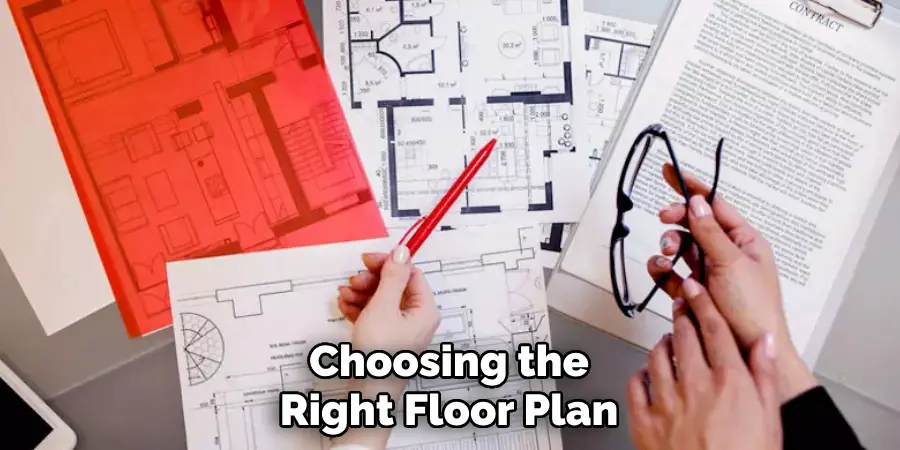 Choosing the Right Floor Plan