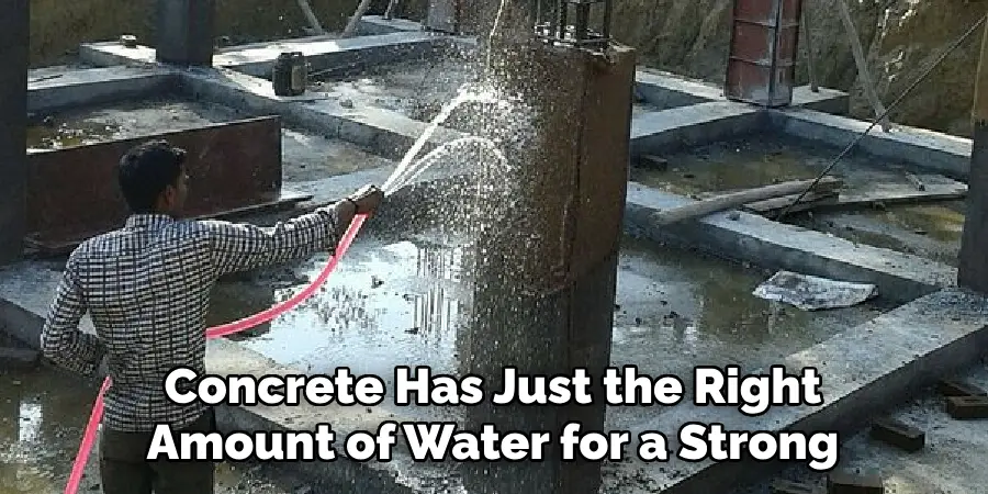 Concrete Has Just the Right Amount of Water for a Strong