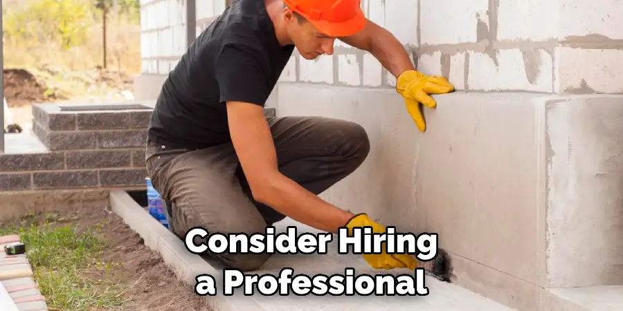 Consider Hiring a Professional