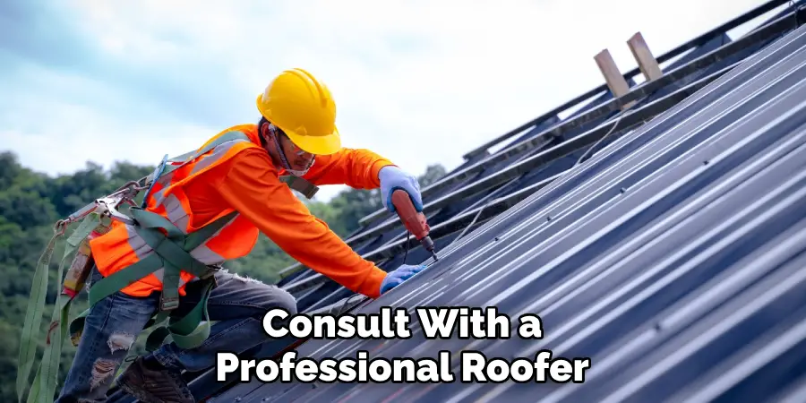 Consult With a Professional Roofer