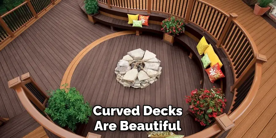 Curved Decks Are Beautiful