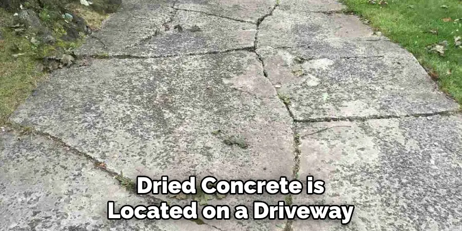 Dried Concrete is Located on a Driveway