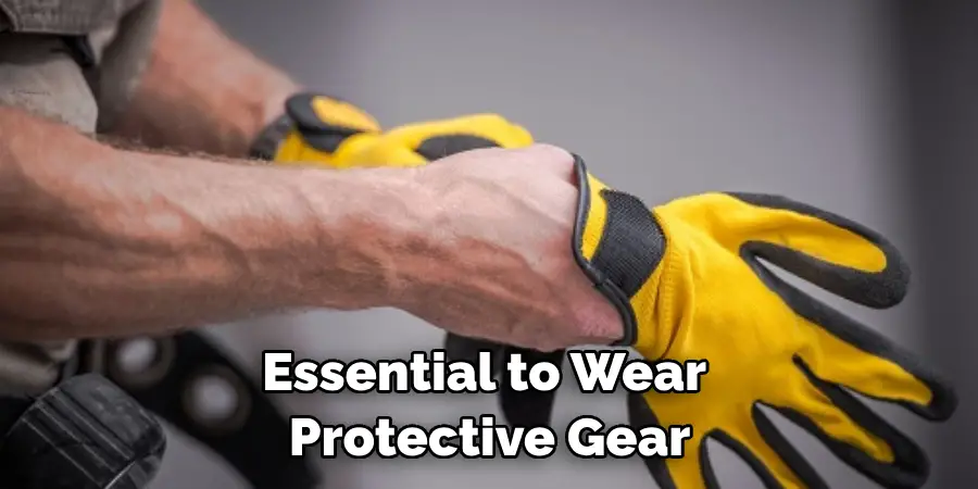 Essential to Wear Protective Gear