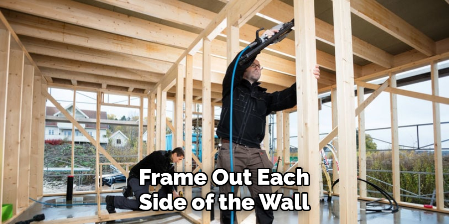 Frame Out Each Side of the Wall