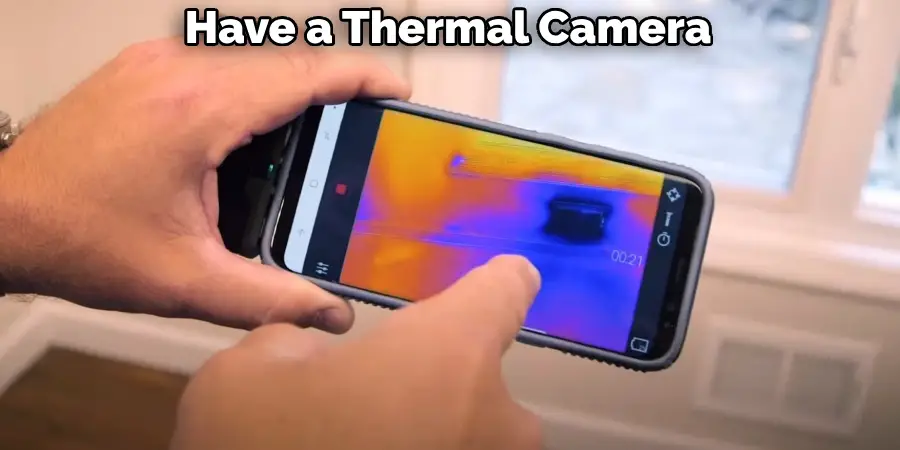 Have a Thermal Camera