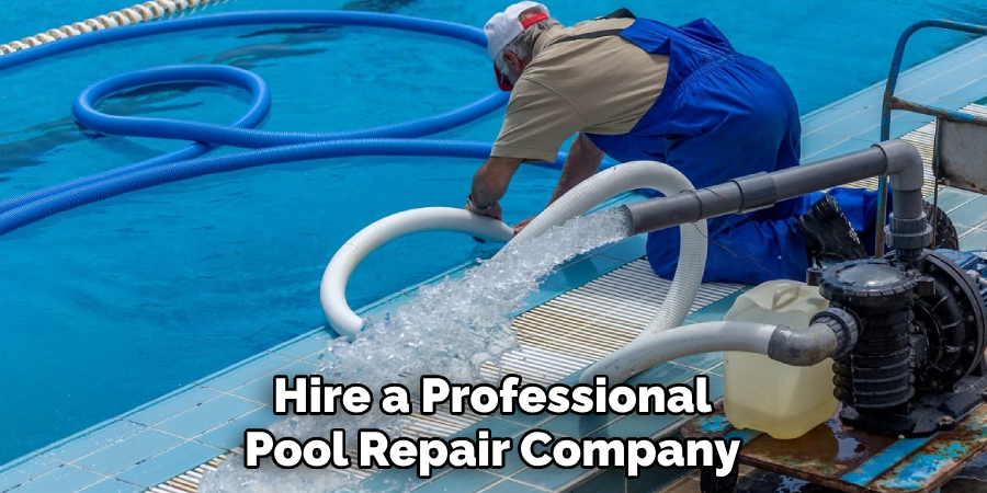 Hire a Professional Pool Repair Company