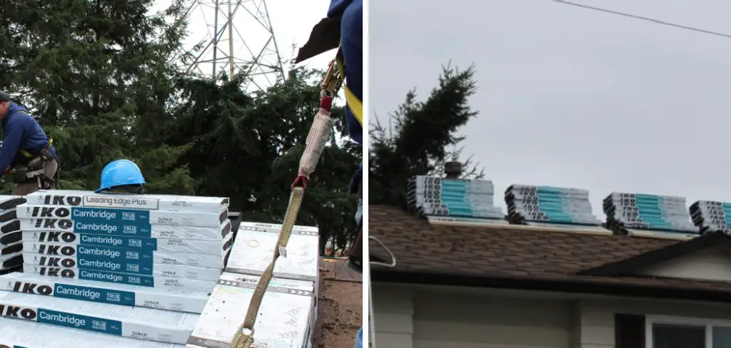 How to Stack Shingles on a Roof