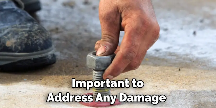 Important to Address Any Damage 