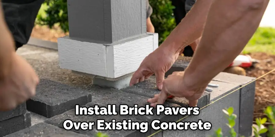 Install Brick Pavers Over Existing Concrete
