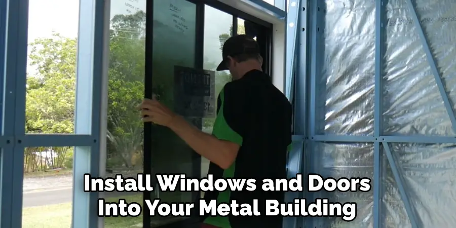 Install Windows and Doors Into Your Metal Building