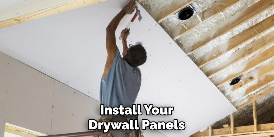 Install Your Drywall Panels