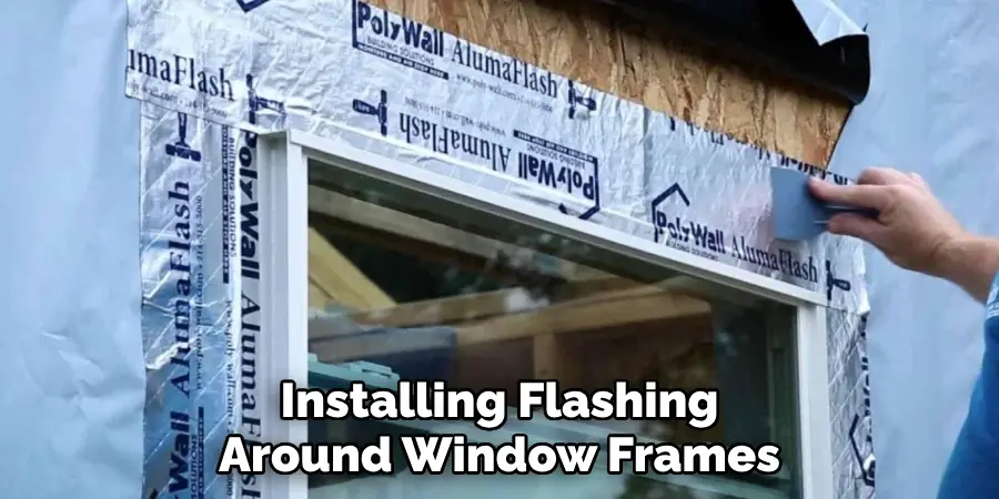 Installing Flashing Around Window Frames