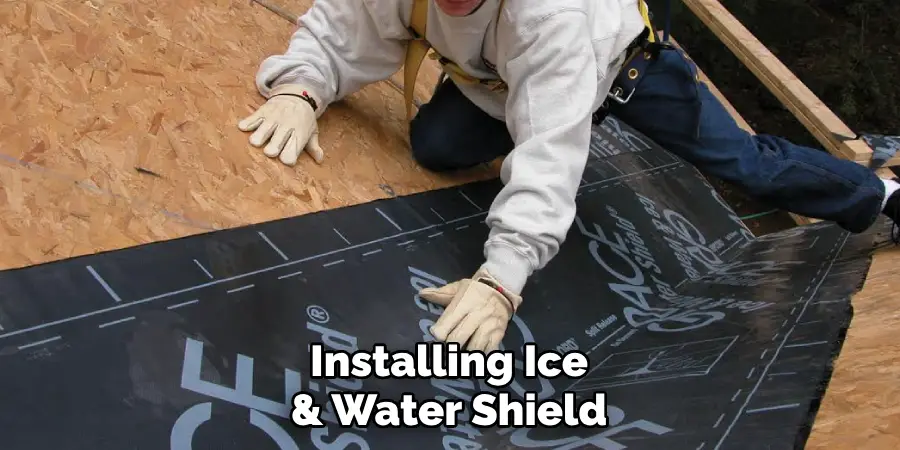 Installing Ice & Water Shield