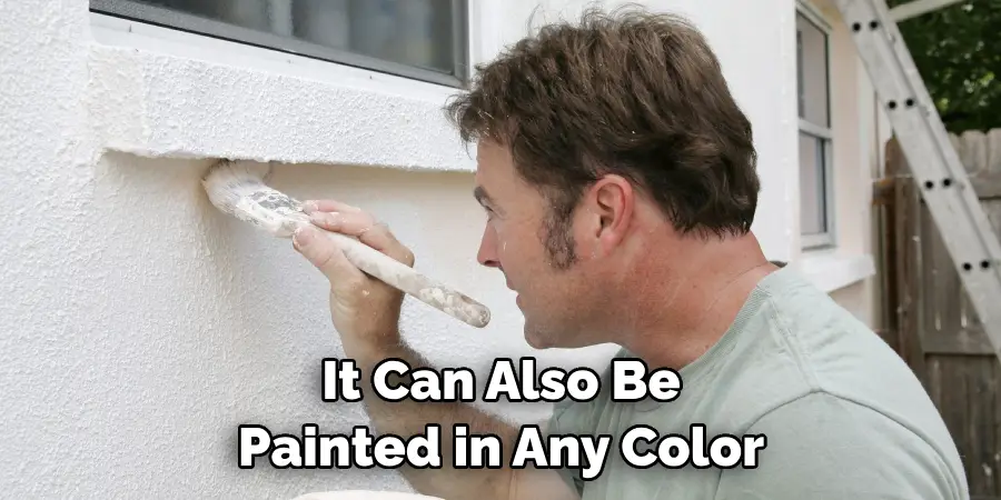 It Can Also Be Painted in Any Color