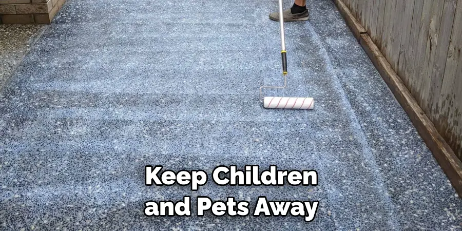 Keep Children and Pets Away