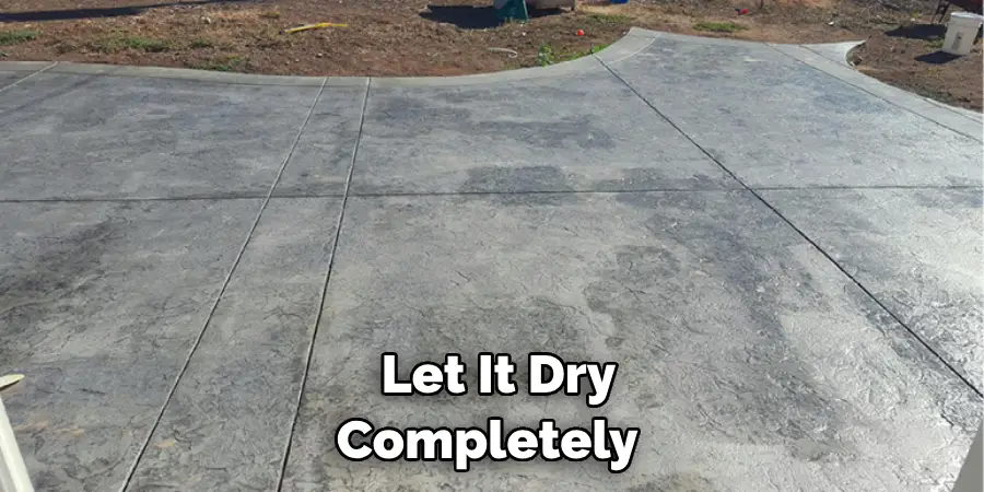 Let It Dry Completely 