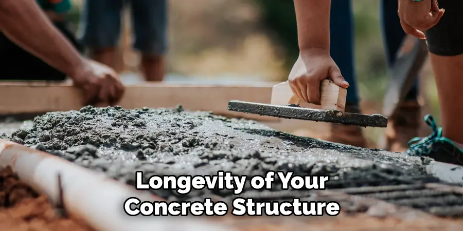 Longevity of Your Concrete Structure