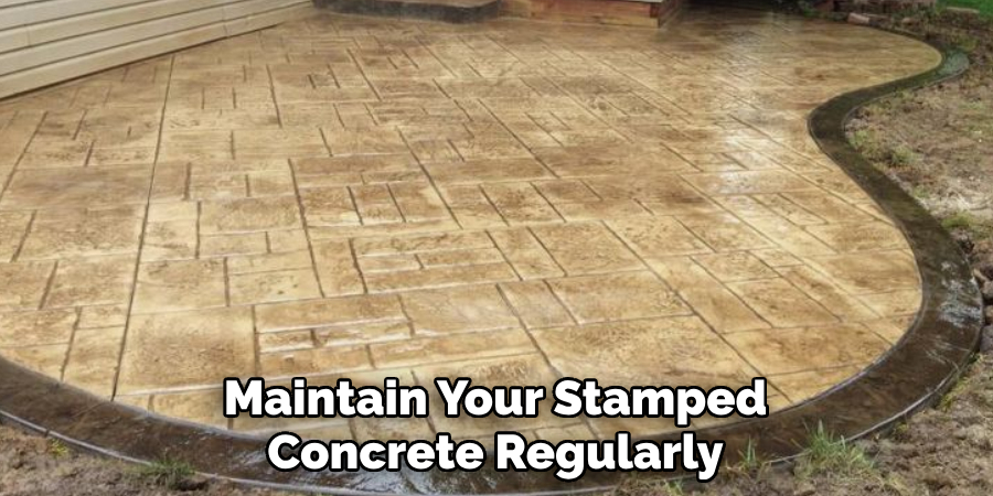 Maintain Your Stamped Concrete Regularly