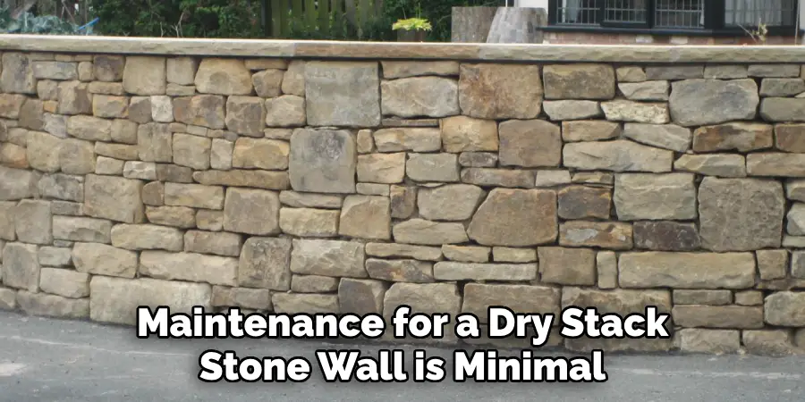 Maintenance for a Dry Stack Stone Wall is Minimal
