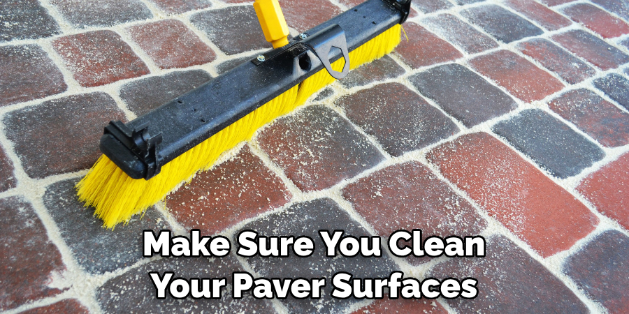 Make Sure You Clean Your Paver Surfaces