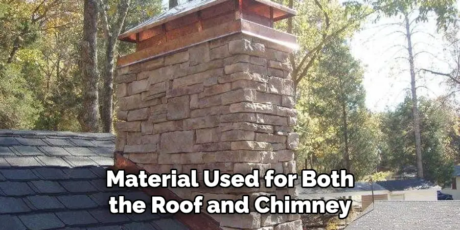 Material Used for Both the Roof and Chimney