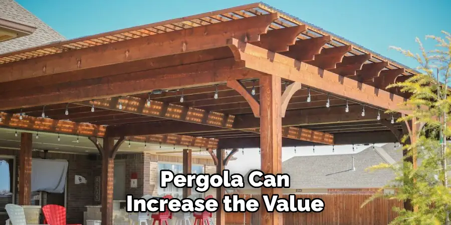 Pergola Can Increase the Value