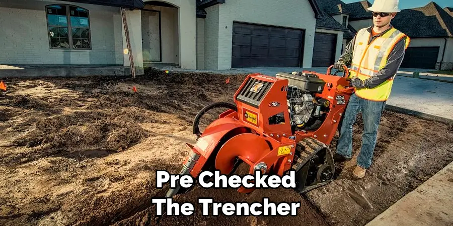 Pre Checked The Trencher