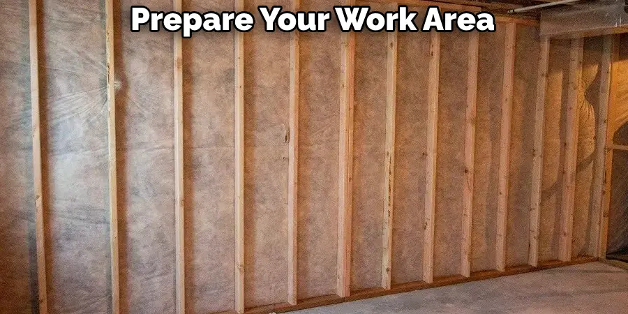 Prepare Your Work Area