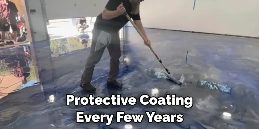 Protective Coating Every Few Years