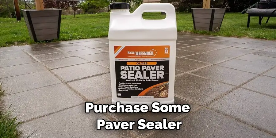 Purchase Some Paver Sealer