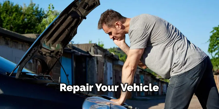 Repair Your Vehicle