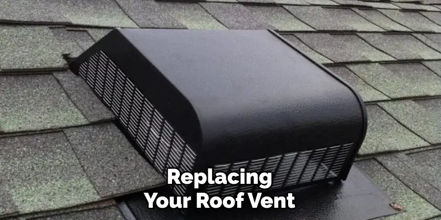 Replacing Your Roof Vent