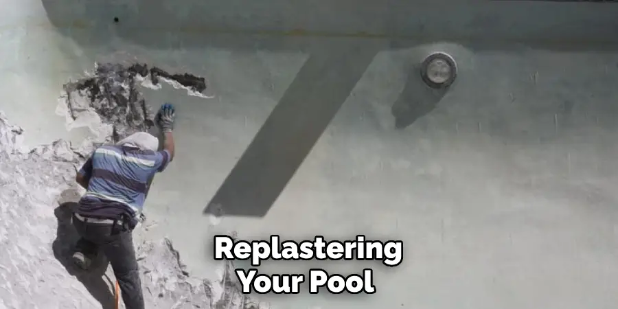 Replastering Your Pool 