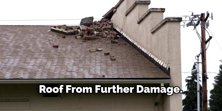 Roof From Further Damage.