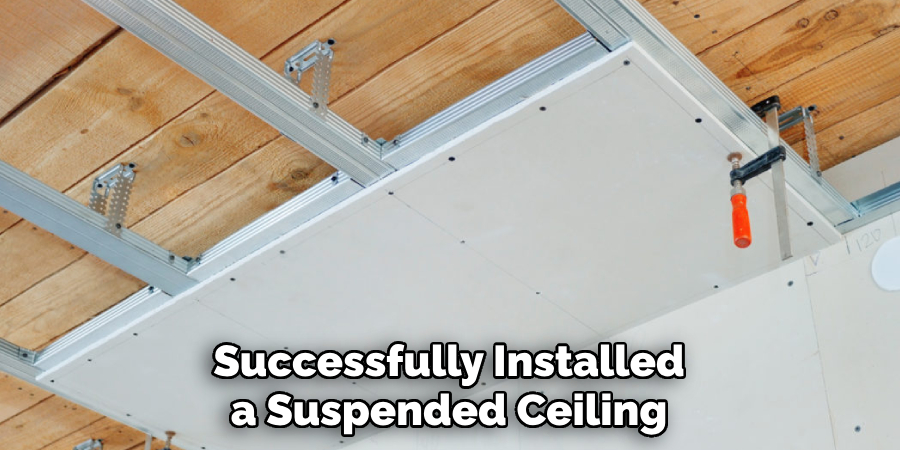 Successfully Installed a Suspended Ceiling