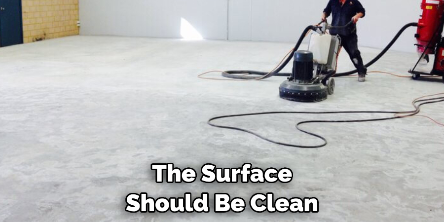 The Surface Should Be Clean