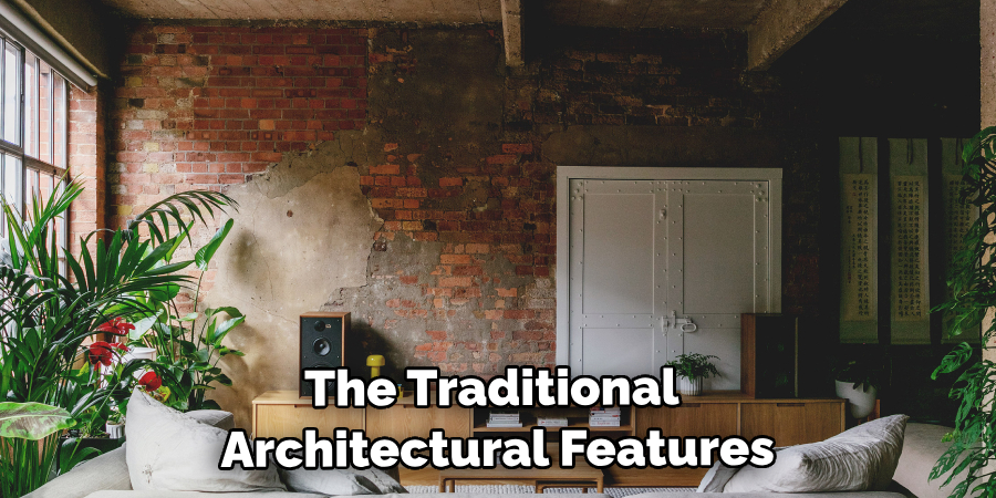  Traditional Architectural Features