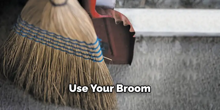 Use Your Broom