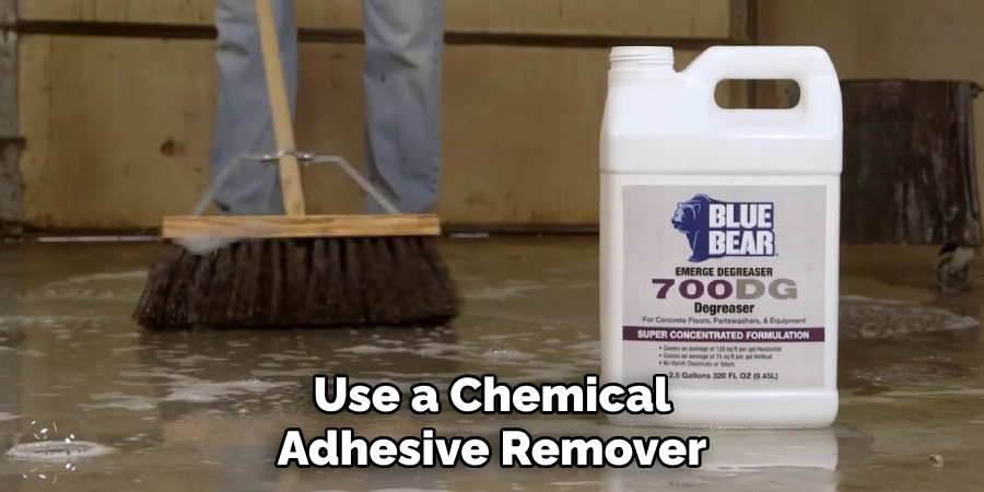 Use a Chemical Adhesive Remover