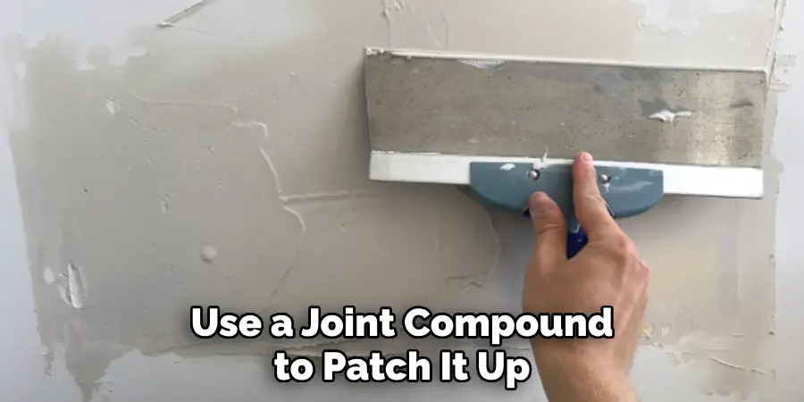 Use a Joint Compound to Patch It Up