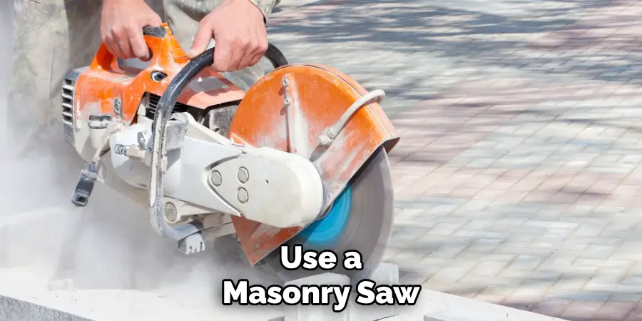 Use a Masonry Saw