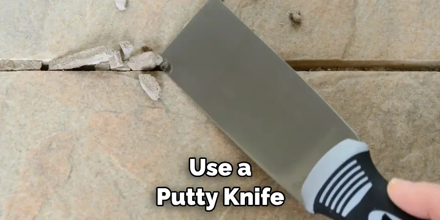 Use a Putty Knife