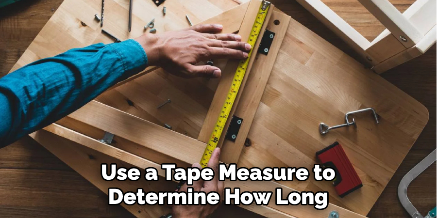 Use a Tape Measure to Determine How Long