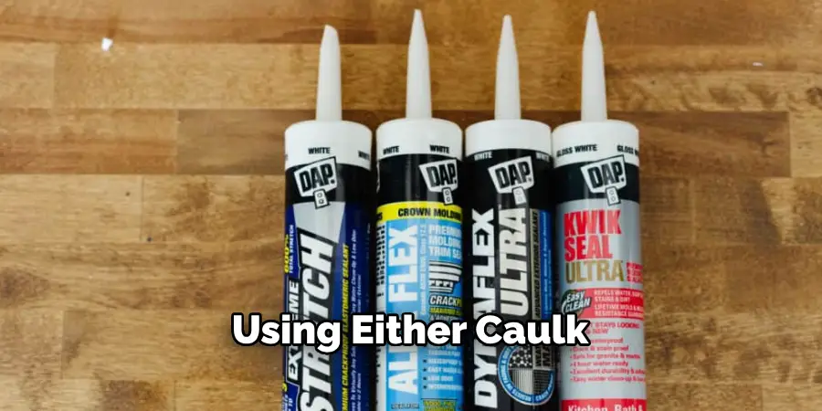 Using Either Caulk