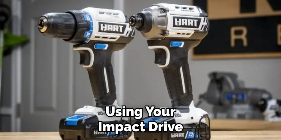 Using Your Impact Drive